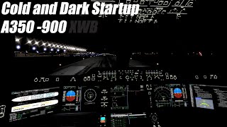 Cold and Dark Start up quotAirbus A350 XWB Advanced Versionquot Tutorial Flight Factor for XPlane [upl. by Rondi]