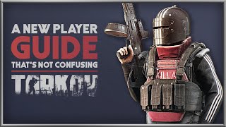 ESCAPE FROM TARKOV  The NonConfusing Guide to Starting [upl. by Aisad]