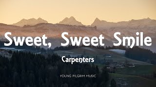 Carpenters  Sweet Sweet Smile Lyrics [upl. by Lananna421]