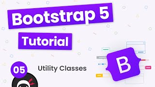 Bootstrap 5 Crash Course Tutorial 5  Utility Classes [upl. by Rist]