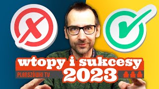 Planszówki TV  Podsumowanie Roku 2023 [upl. by Eelasor]