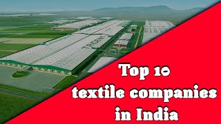 Top 10 textile companies in india [upl. by Endor683]