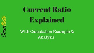 Current Ratio Explained With Example [upl. by Notgnirra982]