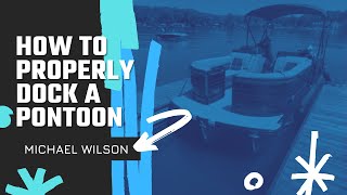 How to Properly Dock a Pontoon [upl. by Desdamona]