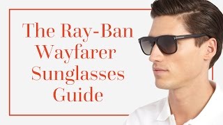 The RayBan Wayfarer Sunglasses Guide [upl. by Pearlstein146]