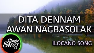 MAGICSING Karaoke ILOCANO SONGDITA DENNAM AWAN NAGBASOLAK karaoke  Tagalog [upl. by Osswald]