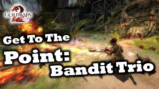 Get To The Point A Bandit Trio Raid Guide for Guild Wars 2 [upl. by Ahsauqram620]