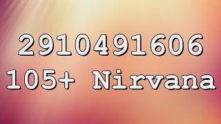 Nirvana Roblox Song IDs [upl. by Nohsid]