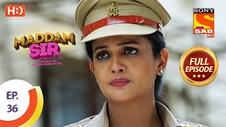 Maddam Sir  Ep 36  Full Episode  30th July 2020 [upl. by Ydisac833]