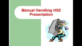 Manual Handling HSE Presentation  HSE Professionals [upl. by Mahda284]