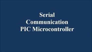 PICLecture 14 Serial Communication using PIC Microcontroller  Embedded C program Pic USART [upl. by Introk471]