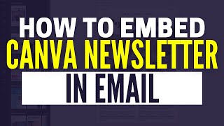 How To Embed Canva Newsletter In Email [upl. by Chirlin]