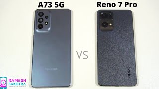 Samsung Galaxy A73 5g vs Oppo Reno 7 Pro 5g Speed Test and Camera Comparison [upl. by Dachi]