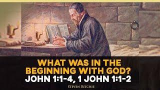 What Was In The Beginning With God John 114 1 John 112 [upl. by Bihas]