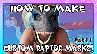 HOW TO MAKE Custom Raptor Masks PART ONE [upl. by Connors558]