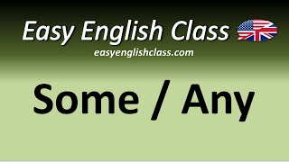 Some  Any  Easy English Class [upl. by Cirtemed623]