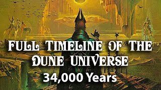 Full Timeline of the Dune Universe 34000 Years [upl. by Brocky]