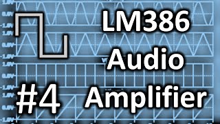 Lunetta Synthesizers 4 Audio Amplifier LM386 [upl. by Garrick703]