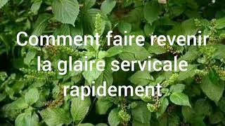 Comment faire revenir la glaire rapidement [upl. by Amiaj]