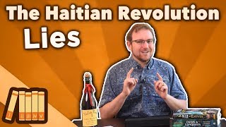 The Haitian Revolution  Lies  Extra History [upl. by Irpak261]