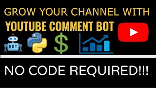 2021 How To Build A YouTube Comment Bot  Grow Your YouTube Channel Easy Tutorial [upl. by Ronn]