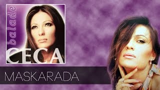 Ceca  Maskarada  Audio 2003 HD [upl. by Odlanyer]