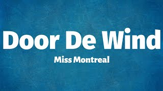 Miss Montreal  Door De Wind Lyrics [upl. by Nivlen]