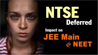 NTSE 2022 Cancelled  Impact on JEE Main amp NEET latestnews [upl. by Siramed]