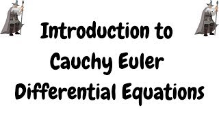 Introduction to Cauchy Euler Differential Equations [upl. by Okim]