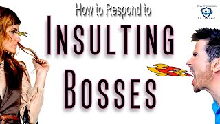 Power Phrases for Responding to Rude Bosses  Insults at Work  PassiveAggressive CoWorkers [upl. by Pouncey328]