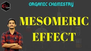 MESOMERIC EFFECT  ORGANIC CHEMISTRY [upl. by Ewell]