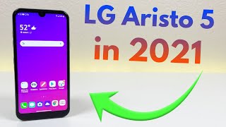 LG Aristo 5 in 2021  Still Worth It [upl. by Ludba]