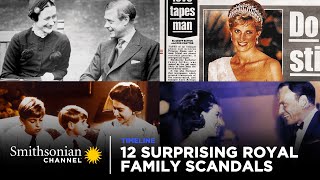 12 Surprising Royal Family Scandals amp Secrets 👑 A Timeline of Infamy  Smithsonian Channel [upl. by Neelhtac683]