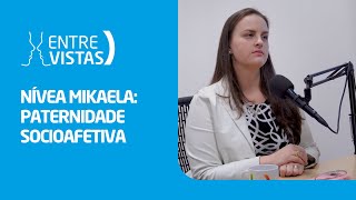 Paternidade Socioafetiva  EntreVistas [upl. by Ellennahc]