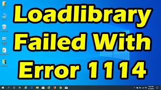 How To Fix Loadlibrary Failed With Error 1114 A Dynamic Link Library Dll Initialization [upl. by Ecerahc569]