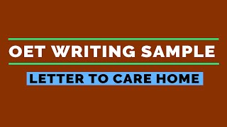 OET WRITING SAMPLE  LETTER TO CARE HOME  MIHIRAA [upl. by William]