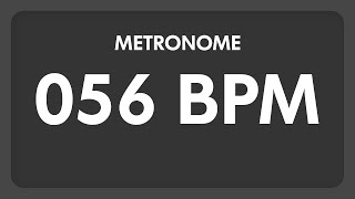 56 BPM  Metronome [upl. by Astri]