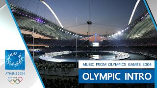 Olympics Intro Music  Music from Opening Ceremony  Summer Olympics ATHENS 2004 [upl. by Bailie481]