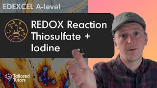 REDOX Reaction  Thiosulfate  Iodine  A Level Chemistry  EDEXCEL [upl. by Mag]