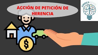 Acción de Petición de Herencia [upl. by Marbut]