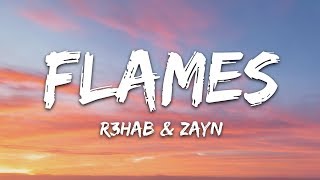 R3HAB amp ZAYN amp Jungleboi  Flames Lyrics [upl. by Celestyn]