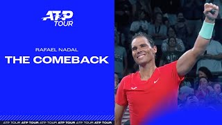 Rafael Nadal The Comeback [upl. by Acceb961]