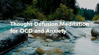 OCD Meditation  Guided Meditation for OCDAnxiety  Detachment from Intrusive Thoughts [upl. by Schwing]