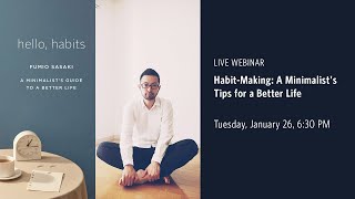 HabitMaking A Minimalists Tips for a Better Life [upl. by Odnaloy]