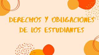 Derechos y obligaciones de los estudiantes [upl. by Junius]