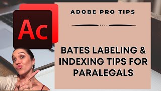 Bates Labeling and Indexing Tips for Paralegals Adobe Acrobat Pro Tips [upl. by Annadiane]