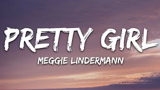 Maggie Lindemann  Pretty Girl Lyrics [upl. by Levitt730]