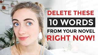 10 WEAK WORDS You Should CUT from Your Novel [upl. by Annairam]