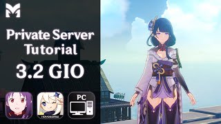 PRIVATE SERVER TUTORIAL 32 GIO PC  GENSHIN IMPACT 2024 [upl. by Aicirtac]