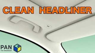 HOW TO CLEAN A CARS HEADLINER [upl. by Lubet]